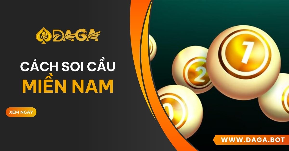 cách soi cầu miền Nam